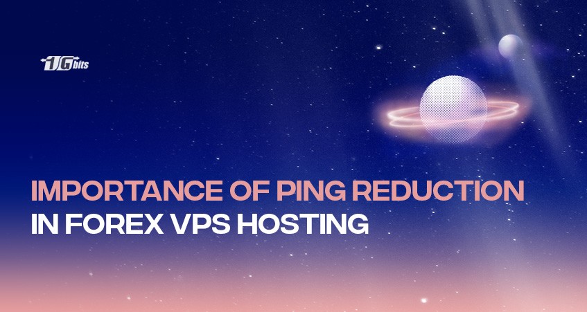 Importance of Ping Reduction in Forex VPS Hosting